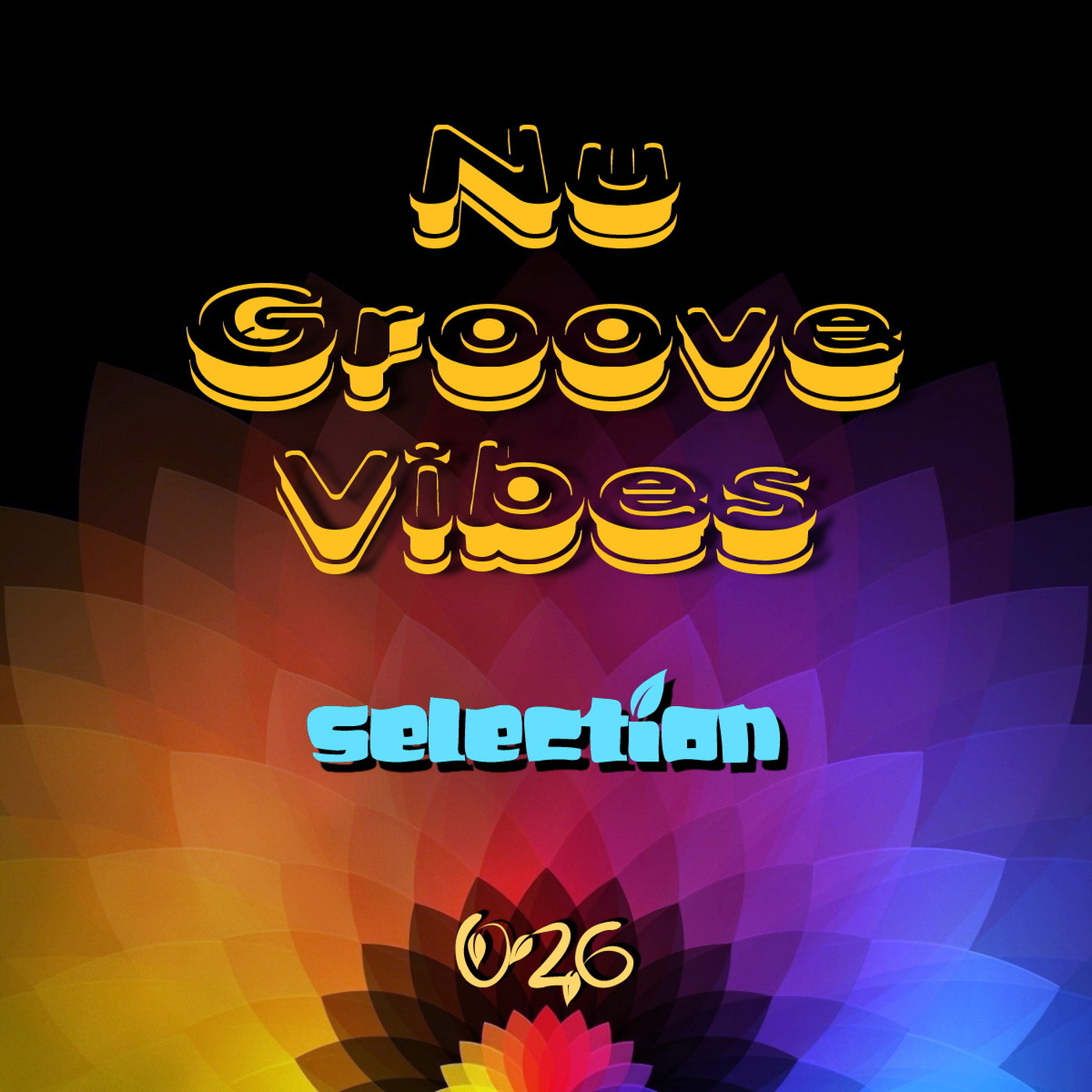 Nu Groove Vibes - Selection 026 (LIVE at BTR) episode artwork